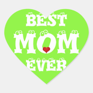 Funny Best Mum Ever Sticker Green White Heart