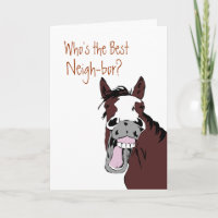 Funny Best Neigh-bor? Thank You Horse