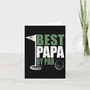Funny Best Papa By Par Father's Day Golf Dad Grand Card