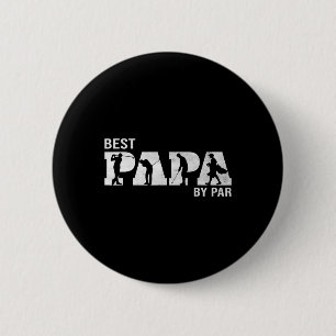Funny Best Papa By Par Golf Grandpa Father's Day M 6 Cm Round Badge