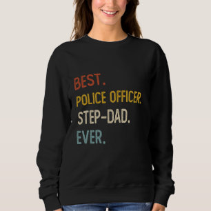 Funny Best Police Officer Step-Dad Ever Shirts Fat