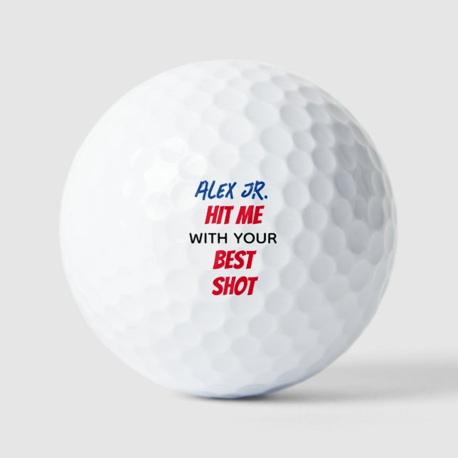 Funny best shot quote with custom name golf balls (Front)