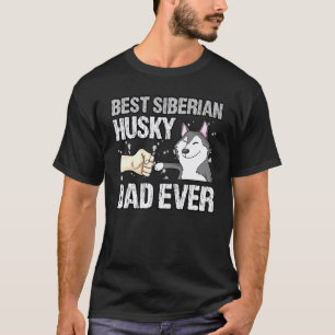 Funny Best Siberian Husky Dad Daddy Dog Owner Fath T-Shirt