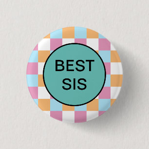 Funny best sis 3 cm round badge