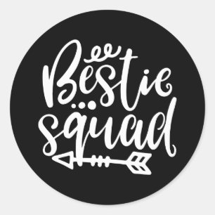 Funny Bestie Squad Your Friendship Saying Classic Round Sticker