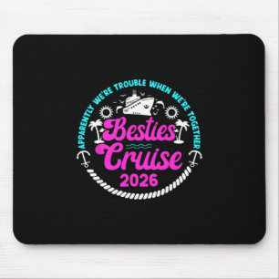 Funny Besties Cruise Trip 2026 Vacation Best Frien Mouse Pad