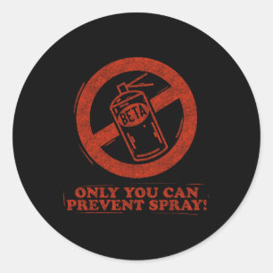 Funny Beta Spray Rock Climber Saying Classic Round Sticker