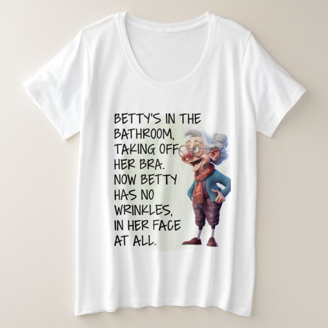 Funny Betty’s In The Bathroom  Plus Size T-Shirt (Design Front)