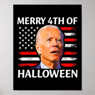 Funny Biden Confused Merry 4th Of Halloween Meme 4 Poster