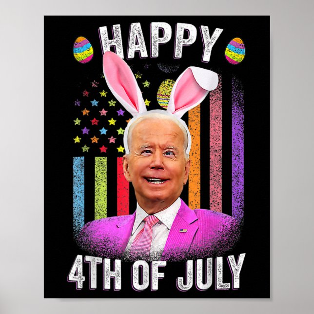 Funny Biden Happy 4th Of July Confused Easter Bide Poster (Front)