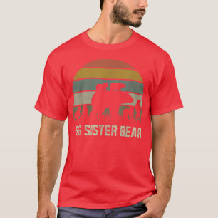 Funny Big Sister Bear Shirts, Six Kid Cubs Sis Sib T-Shirt