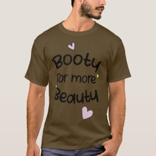 Funny Big Squat Booty For More Beauty - Aesthetic  T-Shirt