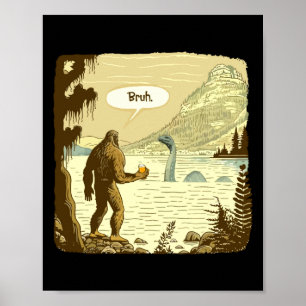 Funny Bigfoot And Nessie Bruh Moment Beer  Poster
