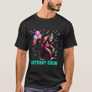 Funny Bigfoot Birthday Crew Hat Balloons Confetti T-Shirt