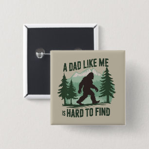 Funny Bigfoot Dad A Dad Like Me Is Hard To Find 15 Cm Square Badge