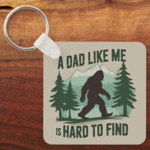 Funny Bigfoot Dad A Dad Like Me Is Hard To Find Key Ring