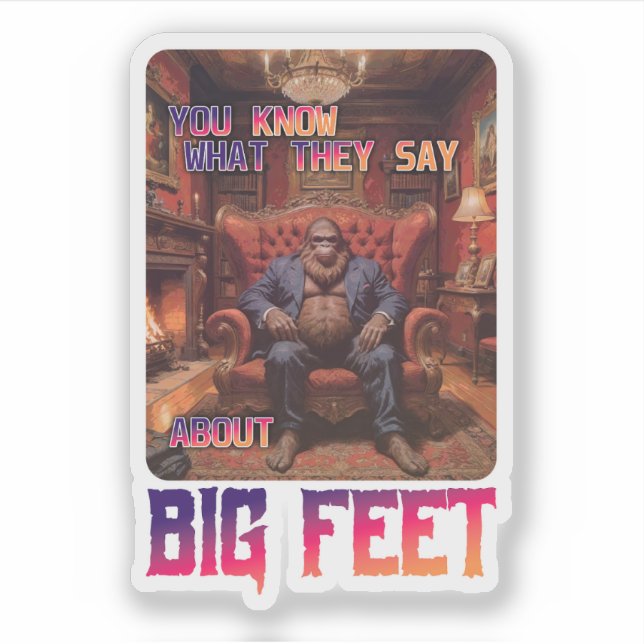Funny Bigfoot Feet Meme (Front)
