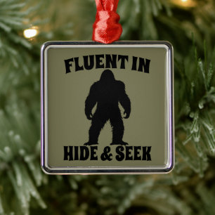 Funny Bigfoot - Fluent in Hide and Seek Metal Tree Decoration