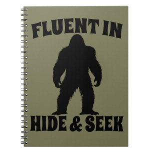 Funny Bigfoot - Fluent in Hide and Seek Notebook