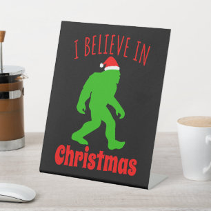 Funny Bigfoot I Believe In Christmas Pedestal Sign