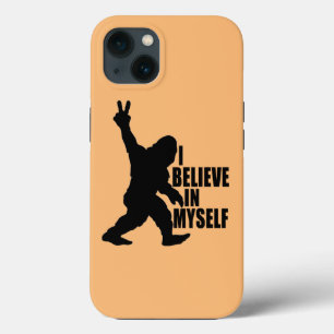 Funny Bigfoot-I Believe in Myself   iPhone 13 Case