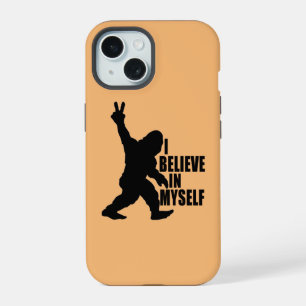Funny Bigfoot-I Believe in Myself   iPhone 15 Case