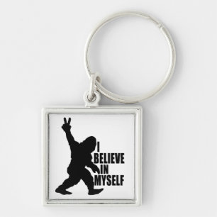 Funny Bigfoot-I Believe in Myself Key Ring