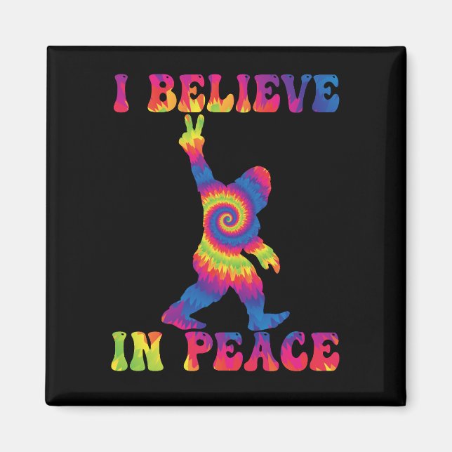 Funny Bigfoot I Believe In Peace   Magnet (Front)
