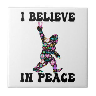 Funny Bigfoot I Believe In Peace Tile