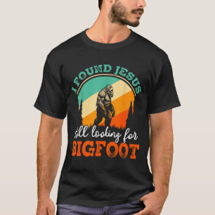 Funny bigfoot jesus crossover searching sasquatch T-Shirt