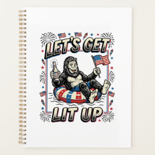 Funny Bigfoot Let’s Get Lit Up Patriotic Planner