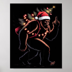 Funny Bigfoot Middle Finger Christmas Sasquatch An Poster