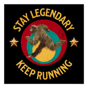 Funny Bigfoot Running Motivation Poster