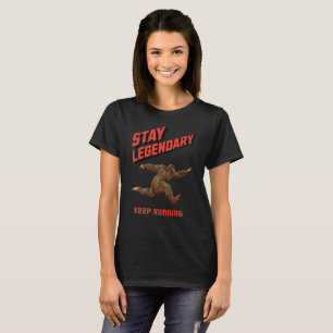 Funny Bigfoot Running Motivation T-Shirt