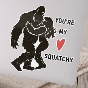 Funny BigFoot “You’re My Squatchy” Romantic Couple