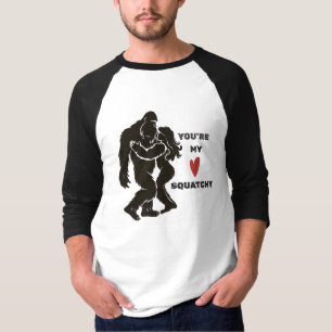 Funny BigFoot “You’re My Squatchy” Romantic Couple T-Shirt