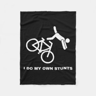 Funny Bike Lovers I Do My Own Stunts  Fleece Blanket