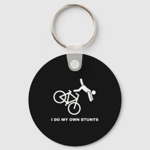 Funny Bike Lovers I Do My Own Stunts Key Ring