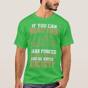 Funny biker quote  T-Shirt