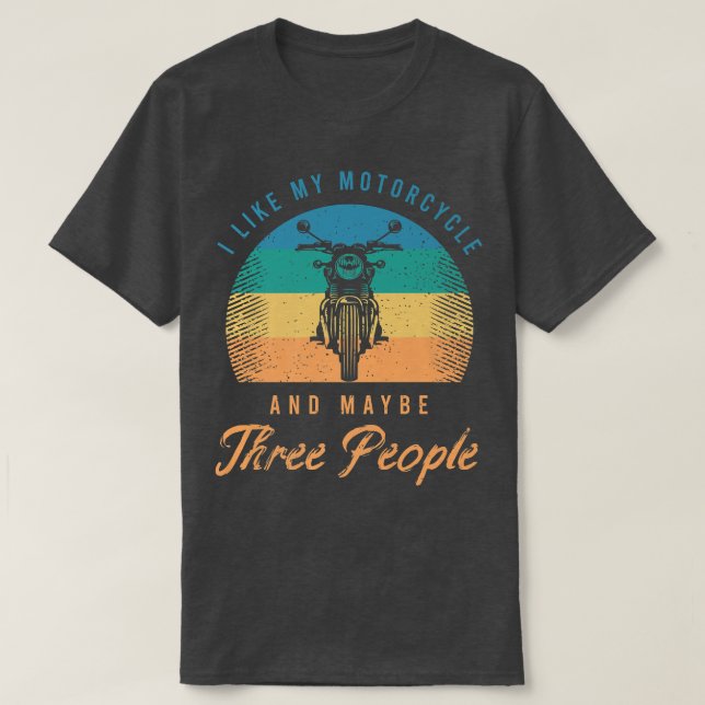 Funny Biker Saying For A Lover Of Motorcycle  607 T-Shirt (Design Front)