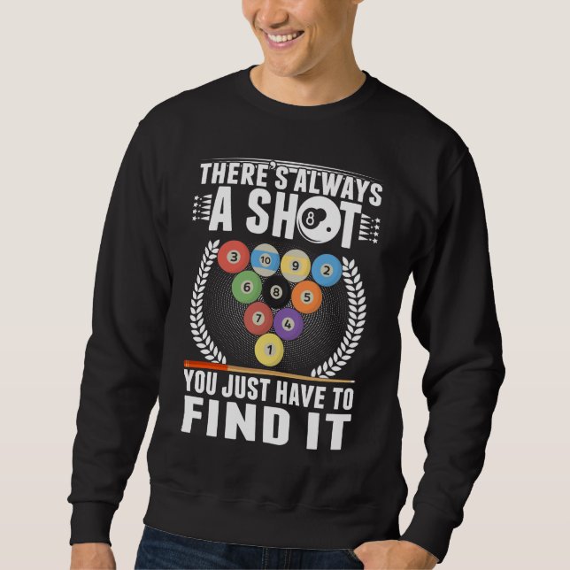 Funny Billiard Joke Cue Snooker Pool Player Sweatshirt (Front)