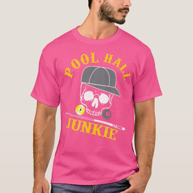 Funny Billiard Pool Hall Junkie T-Shirt (Front)