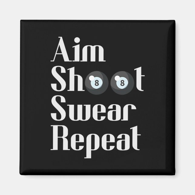 Funny Billiards 8-ball Pool Player Aim Shoot Swear Magnet (Front)