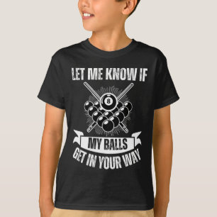 Funny Billiards Design For Men Women Billiard Pool T-Shirt
