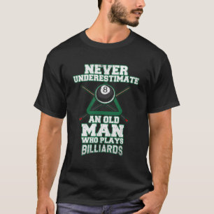 Funny Billiards For Pool Players T-Shirt
