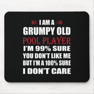 Funny Billiards I Am A Grumpy Old Pool Player Mouse Pad