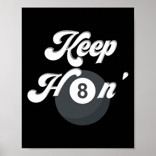 Funny Billiards Keep Hating 8 Ll Pool Player Snook Poster