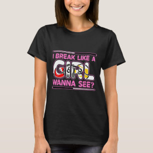 Funny Billiards Lover Quote I Break Like A Girl T-Shirt