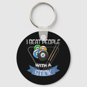 Funny Billiards Player I Beat People With A Stick Key Ring
