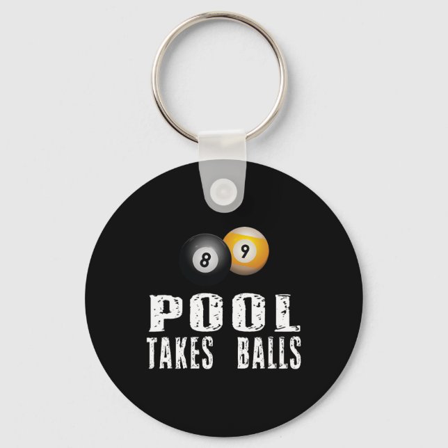 Funny Billiards Pool Player Pool Takes  Key Ring (Front)